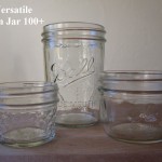 The Versatile Mason Jar 100+ Ideas