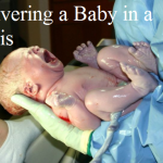 Delivering a Baby in a Crisis