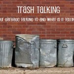 Your Trash is Talking