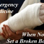 When Not to Set a Broken Bone