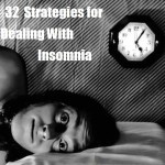 32 Strategies for Dealing With Insomnia