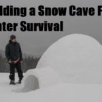 Building a Snow Cave For Winter Survival